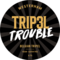 Tripel Trouble