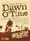 Dawn O'Time