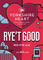 Rye'T Good